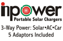 InPower Solar Chargers for your Cell, IPOD, MPS, CD Player, Game Player and more! Put the Power in Your Pocket!